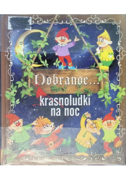 Dobranoc krasnoludki na noc
