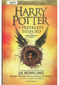 Harry Potter i przeklęte dziecko Część 1 i 2