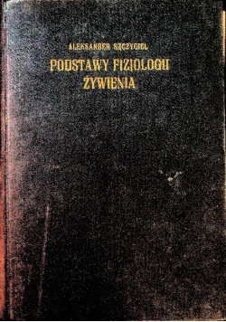 Podstawy fizjologii żywienia