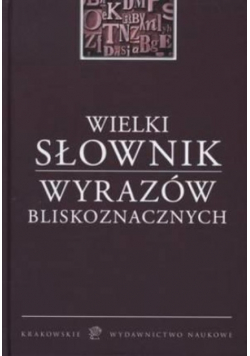 Wielki słownik wyrazów bliskoznacznych