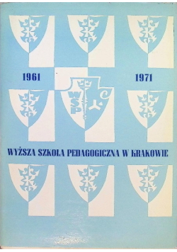 Wyższa Szkoła Pedagogiczna w Krakowie w latach 1961-1971