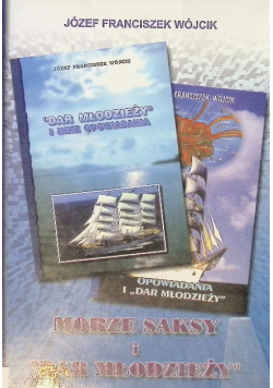 Morze Saksy i ,,Dar młodzieży"
