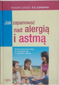Jak zapanować nad alergią i astmą
