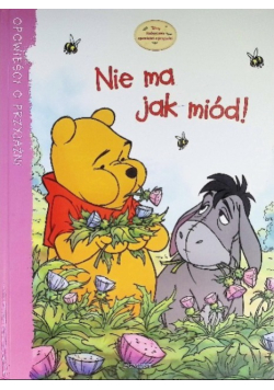 Kubusiowe opowieści i przyjaźni Nie ma jak miód
