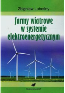 Farmy wiatrowe w systemie elektroenergetycznym
