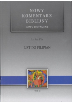 Nowy Komentarz Biblijny List do Filipian Tom 11