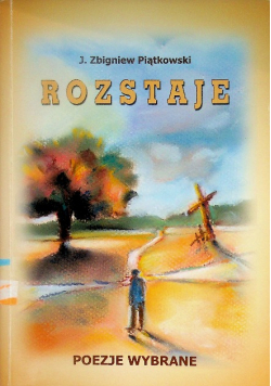 Rozstaje poezje wybrane