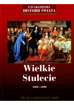 Wielkie stulecie 1592 do 1690