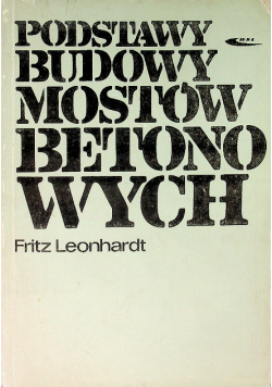 Podstawy budowy mostów betonowych