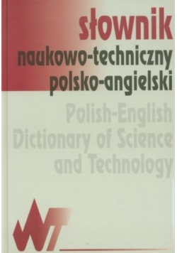 Słownik naukowo - techniczny polsko - angielski