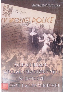 Życie kulturalne w Polskich siłąch zbrojnych na zachodzie w czasie II wojny światowej