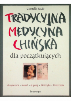 Tradycyjna medycyna chińska dla początkujących