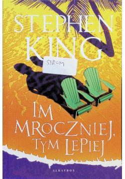 Im mroczniej, tym lepiej