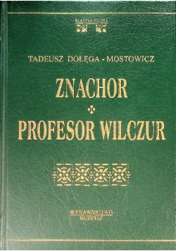 Znachor / Profesor wilczur