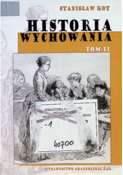 Historia wychowania Tom II