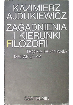 Zagadnienia i kierunki filozofii