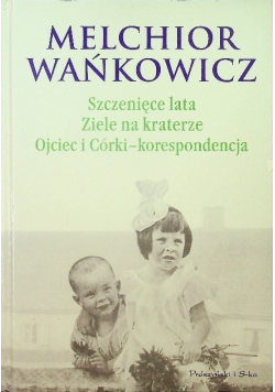 Szczenięce lata Ziele na kraterze Ojciec i Córki -korespondencja