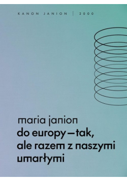 Do europy tak, ale razem z naszymi umarłymi