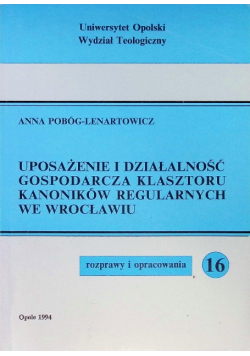 Uposażenie i działalność gospodarcza klasztoru kanoników regulowanych we Wrocławiu