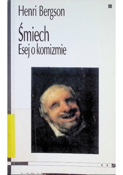 Śmiech Esej o komizmie