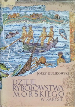 Dzieje rybołówstwa morskiego w zarysie