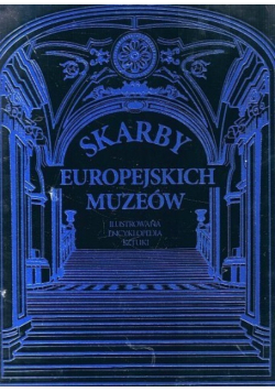 Skarby europejskich muzeów Encyklopedia sztuki