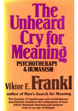 The Unheard Cry for Meaning