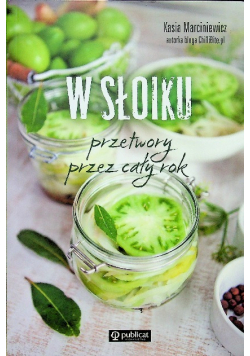 W słoiku Przetwory przez cały rok