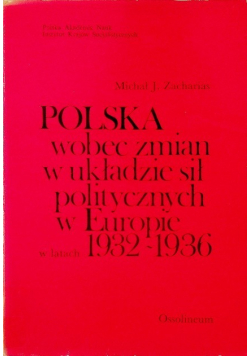 Polska wobec zmian w układzie sił politycznych w Europie w latach 1932 - 1936