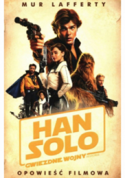 Han Solo - Gwiezdne Wojny Historie