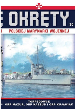 Okręty Polskiej Marynarki Wojennej Tom 30 Torpedowce
