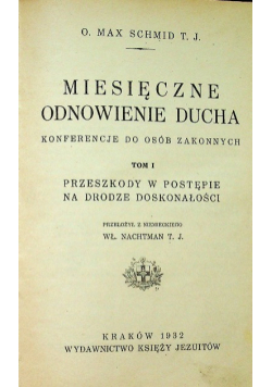 Miesięczne odnowienie ducha Konferencje do osób zakonnych Tom 1 1932 r.