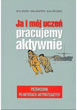 Ja i mój uczeń pracujemy aktywnie