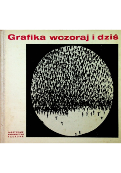 Grafika wczoraj i dziś