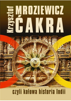 Ćakra czyli kołowa historia Indii