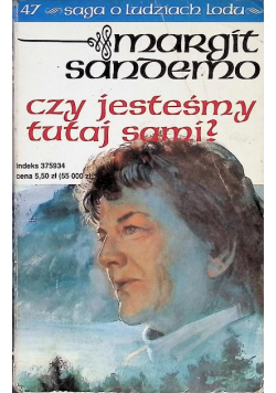 Saga o Ludziach Lodu Tom 47 Czy jesteśmy tutaj sami