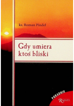 Gdy umiera ktoś bliski