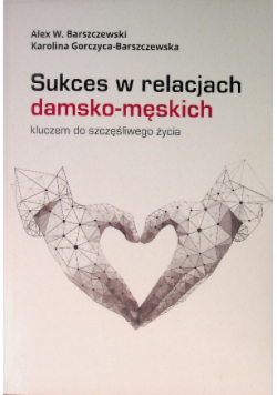 Sukces w relacjach damsko-męskich