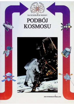 Encyklopedia Edukacyjna na ścieżkach wiedzy podbój kosmosu