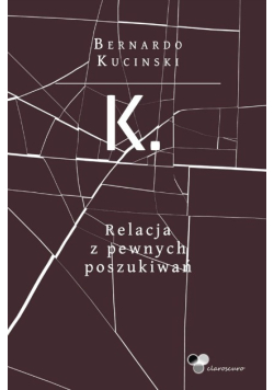 K Relacja z pewnych poszukiwań