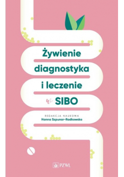 Żywienie, diagnostyka i leczenie w SIBO