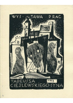 Wystawa prac Tadeusza Cieślewskiego syna