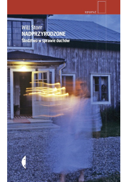 Nadprzyrodzone śledztwo w prawie duchów