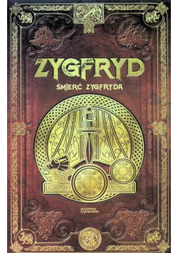 Zygfryd śmierć Zygfryda