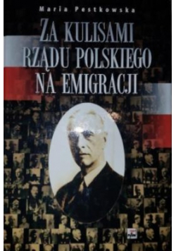 Za Kulisami Rządu Polskiego na Emigracji