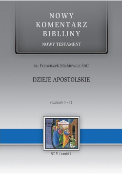 Dzieje Apostolskie Część 1 Rozdziały 1-12