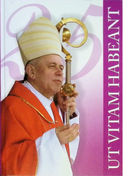 Ut Vitam habeant