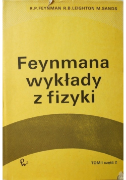 Feynmana wykłady z fizyki Tom I Część 2