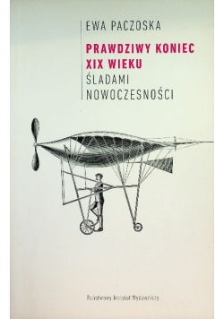 Prawdziwy koniec XIX wieku