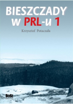 Bieszczady w PRL-u 1